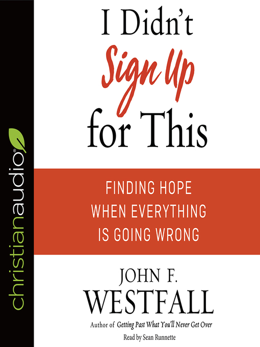 Title details for I Didn't Sign Up For This by John F Westfall - Available